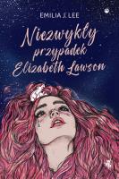 Niezwykły przypadek Elizabeth Lawson. Autor: Emilia J. Lee. SmakLiter.pl Okładka książki Niezwykły przypadek Elizabeth Lawson
