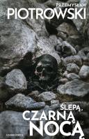 Okładka książki Nina Bacela T.2 Ślepą, czarną nocą TW