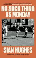 Okładka książki No Such Thing as Monday