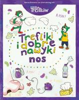 Nos. Trefliki i dobre nawyki. Rodzina Treflików. Autor: Martyna Jelonek. SmakLiter.pl Okładka książki Nos. Trefliki i dobre nawyki. Rodzina Treflików