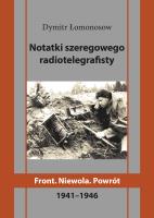 Okładka książki Notatki szeregowego radiotelegrafisty. Front. Niewola. Powrót