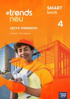 Okładka książki Nowa Język niemiecki #TRENDS NEU Smartbook część 4 liceum i technikum EDYCJA 2026