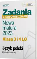 Okładka książki Nowa matura 2023 Język polski Zadania z odpowiedziami Klasa 3 i 4 LO Zakres podstawowy
