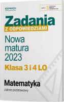 Okładka książki Nowa matura 2023 Matematyka Zadania z odpowiedziami Klasa 3 i 4 LO Zakres podstawowy