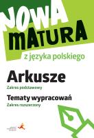 Nowa matura z j, pol. Arkusze ZP Tematy wypr. ZR. Autor: Katarzyna Tomaszek. SmakLiter.pl Okładka książki Nowa matura z j, pol. Arkusze ZP Tematy wypr. ZR