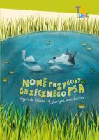 Nowe przygody grzecznego psa. Autor: Cesarz Wojciech, Katarzyna Terechowicz. SmakLiter.pl Okładka książki Nowe przygody grzecznego psa