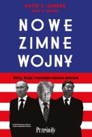 Nowe zimne wojny. Autor: David E. Sanger, Brooks Mary K.. SmakLiter.pl Okładka książki Nowe zimne wojny
