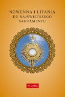 Nowenna i litania do Najświętszego Sakramentu. Autor: Kurek Krzysztof. SmakLiter.pl Okładka książki Nowenna i litania do Najświętszego Sakramentu