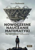 Okładka książki Nowoczesne nauczanie matematyki. Raj Cantora bez kalkulatora?