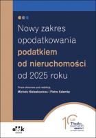 Okładka książki Nowy zakres opodatkowania podatkiem od nieruchomości od 2025 roku