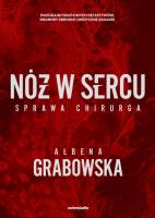 Nóż w sercu. Autor: Ałbena Grabowska. SmakLiter.pl Okładka książki Nóż w sercu