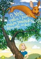 O Meli, radiu z pieca i rudym jamniku, który robi, co chce. Autor: Monika Ślizowska, Zofia Zabrzeska. SmakLiter.pl Okładka książki O Meli, radiu z pieca i rudym jamniku, który robi, co chce