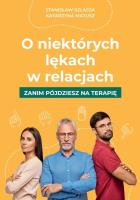 O niektórych lękach w relacjach. Autor: Stanisław Szlassa. SmakLiter.pl Okładka książki O niektórych lękach w relacjach