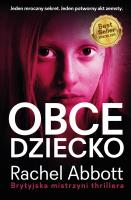Obce dziecko. Autor: Abbott Rachel. SmakLiter.pl Okładka książki Obce dziecko