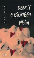 Obiekty głębokiego nieba. Autor: Małecki Jakub. SmakLiter.pl Okładka książki Obiekty głębokiego nieba