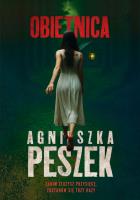 Obietnica. Autor: Peszek Agnieszka. SmakLiter.pl Okładka książki Obietnica