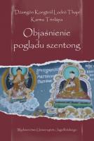 Objaśnienie poglądu szentong. Autor: Dzamgon Kongtrul Lodro Thaje, Trinlapa Karma. SmakLiter.pl Okładka książki Objaśnienie poglądu szentong