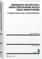 Obowiązki właścicieli obiektów budowlanych oraz inwestorów. Przegląd, konserwacja i roboty budowlane. Autor: Śleszyńska Eugenia. SmakLiter.pl Okładka książki Obowiązki właścicieli obiektów budowlanych oraz inwestorów. Przegląd, konserwacja i roboty budowlane