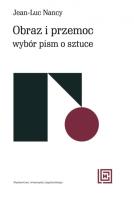 Okładka książki Obraz i przemoc. Wybór pism o sztuce