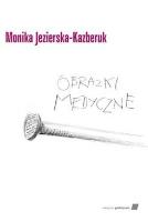 Obrazki medyczne. Autor: M. Jezierska-Kazberuk. SmakLiter.pl Okładka książki Obrazki medyczne