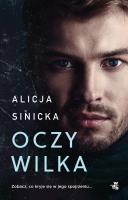 Oczy wilka. Autor: Alicja Sinicka. SmakLiter.pl Okładka książki Oczy wilka