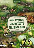 Od...do. Jak rosną zwierzęta blisko nas. Autor: Fabisińska Liliana. SmakLiter.pl Okładka książki Od...do. Jak rosną zwierzęta blisko nas