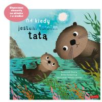 Od kiedy jestem twoim tatą. Od kiedy jestem. Autor: Susannah Shane. SmakLiter.pl Okładka książki Od kiedy jestem twoim tatą. Od kiedy jestem