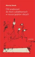 Od przekonań do teorii subiektywnych w nauce... Autor: Smuk Maciej. SmakLiter.pl Okładka książki Od przekonań do teorii subiektywnych w nauce..