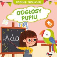Odgłosy pupili. Dotknij i Posłuchaj. Autor: Korolkiewicz Elżbieta. SmakLiter.pl Okładka książki Odgłosy pupili. Dotknij i Posłuchaj