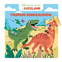 Odkrywam świat z puzzlami. Tropem dinozaurów. Autor: Camille Moreau. SmakLiter.pl Okładka książki Odkrywam świat z puzzlami. Tropem dinozaurów