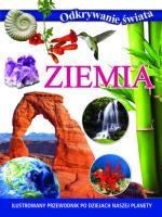 Odkrywanie świata. Ziemia. Autor:   Praca zbiorowa. SmakLiter.pl Okładka książki Odkrywanie świata. Ziemia