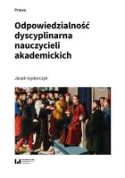 Okładka książki Odpowiedzialność dyscyplinarna nauczycieli akademickich