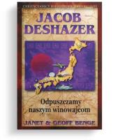 Odpuszczamy naszym winowajcom. Autor: Jacob DeShazer. SmakLiter.pl Okładka książki Odpuszczamy naszym winowajcom