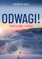 Okładka książki Odwagi! Przesłanie z Nieba