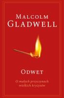 Odwet. O małych przyczynach wielkich kryzysów. Autor: Gladwell Malcolm. SmakLiter.pl Okładka książki Odwet. O małych przyczynach wielkich kryzysów