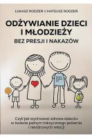 Okładka książki Odżywianie dzieci i młodzieży bez presji i nakazów
