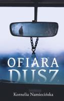 Ofiara dusz. Autor: Kornelia Namiecińska. SmakLiter.pl Okładka książki Ofiara dusz