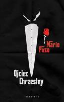 Ojciec chrzestny. Autor: Puzo Mario. SmakLiter.pl Okładka książki Ojciec chrzestny