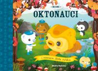 Oktonauci i rosnąca złota rybka. Autor: Meomi. SmakLiter.pl Okładka książki Oktonauci i rosnąca złota rybka