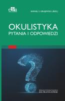 Okulistyka Pytania i odpowiedzi. Autor: Grajewski R.S.. SmakLiter.pl Okładka książki Okulistyka Pytania i odpowiedzi