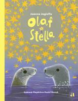 Olaf i Stella. Autor: Joanna Jagiełło. SmakLiter.pl Okładka książki Olaf i Stella