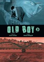 Old Boy. Tom 3. Autor: Garon Tsuchiya, Nobuaki Minegishi. SmakLiter.pl Okładka książki Old Boy. Tom 3