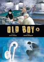 Old Boy. Tom 4. Autor: Garon Tsuchiya, Nobuaki Minegishi. SmakLiter.pl Okładka książki Old Boy. Tom 4