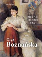 Olga Boznańska. Malarka ludzkich dusz. Autor: Agnieszka Kijas. SmakLiter.pl Okładka książki Olga Boznańska. Malarka ludzkich dusz