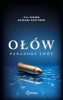 Ołów. Paradoks Cnót. Tom 6. Autor: Farion P.K., Gostyński Mateusz. SmakLiter.pl Okładka książki Ołów. Paradoks Cnót. Tom 6