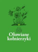 Ołowiane kołnierzyki. Tomik rycin, szkiców.... Autor: Iwona Zielińska, Zieliński Sławomir. SmakLiter.pl Okładka książki Ołowiane kołnierzyki. Tomik rycin, szkiców...
