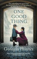 One Good Thing. Autor: Georgia Hunter. SmakLiter.pl Okładka książki One Good Thing
