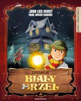 Operacja Biały Orzeł. Autor: Jorn Lier Horst. SmakLiter.pl Okładka książki Operacja Biały Orzeł
