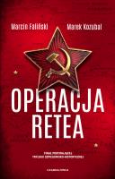 Operacja Retea. Autor: MARCIN FALIŃSKI, MAREK KOZUBAL. SmakLiter.pl Okładka książki Operacja Retea