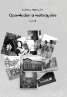 Okładka książki Opowiadania wałbrzyskie. Część 3